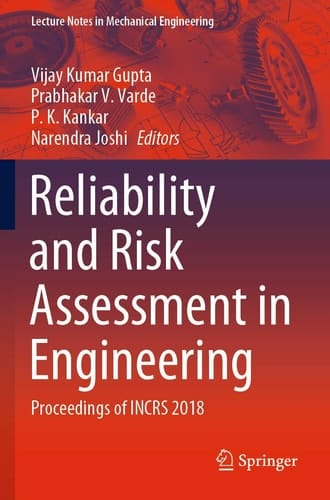 Reliability and Risk Assessment in Engineering Proceedings of INCRS 2018