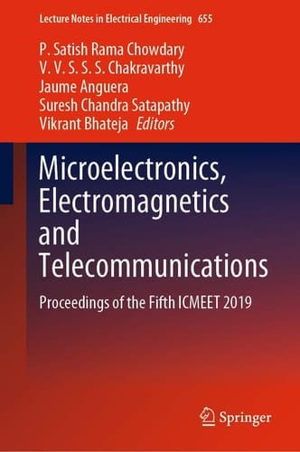 Microelectronics, Electromagnetics and Telecommunications Proceedings of the Fifth ICMEET 2019