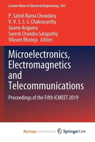 Microelectronics, Electromagnetics and Telecommunications Proceedings of the Fifth ICMEET 2019 ; Andhra Pradesh, India