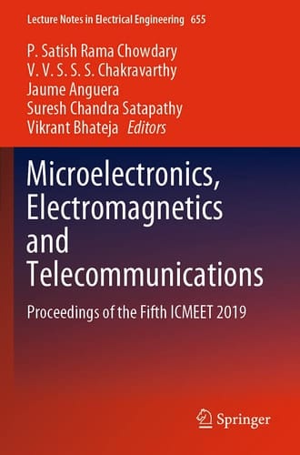Microelectronics, Electromagnetics and Telecommunications Proceedings of the Fifth ICMEET 2019