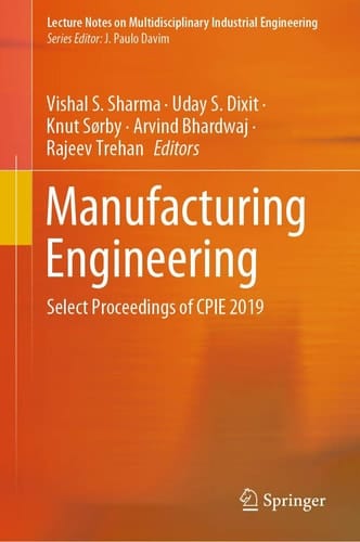 Manufacturing Engineering Select Proceedings of CPIE 2019