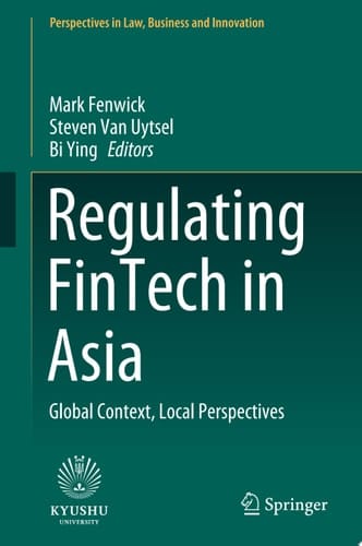 Regulating FinTech in Asia