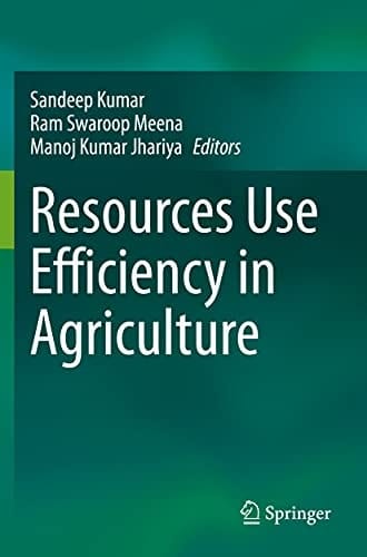 Resources Use Efficiency in Agriculture