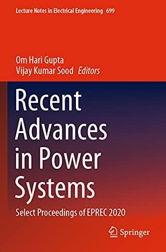 Recent Advances in Power Systems Select Proceedings of EPREC 2020