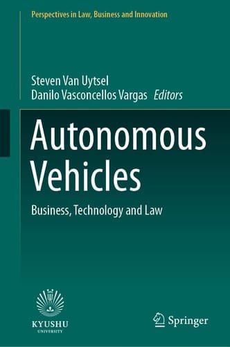 Autonomous Vehicles Business, Technology and Law