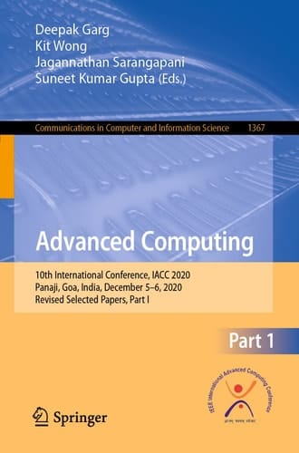 Advanced Computing 10th International Conference, IACC 2020, Panaji, Goa, India, December 5–6, 2020, Revised Selected Papers, Part I