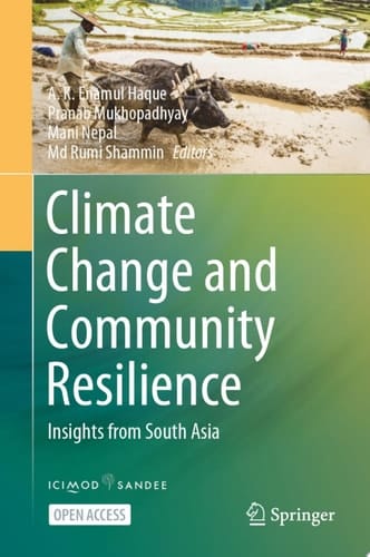 Climate Change and Community Resilience Insights from South Asia