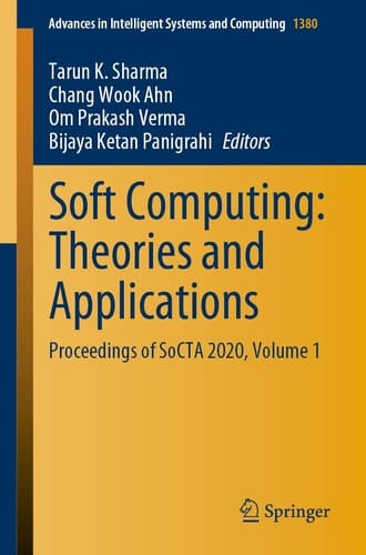 Soft Computing: Theories and Applications Proceedings of SoCTA 2020, Volume 1
