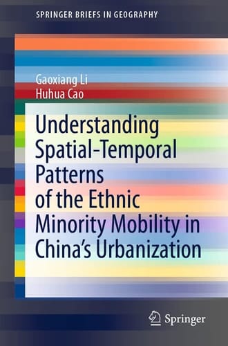Understanding Spatial-Temporal Patterns of the Ethnic Minority Mobility in China’s Urbanization