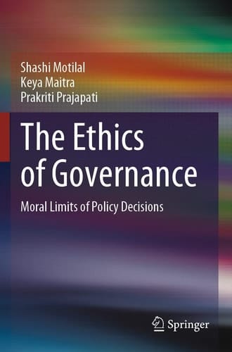 The Ethics of Governance Moral Limits of Policy Decisions