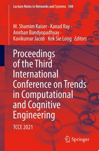 Proceedings of the Third International Conference on Trends in Computational and Cognitive Engineering