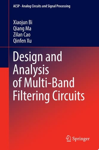 Design and Analysis of Multi-Band Filtering Circuits