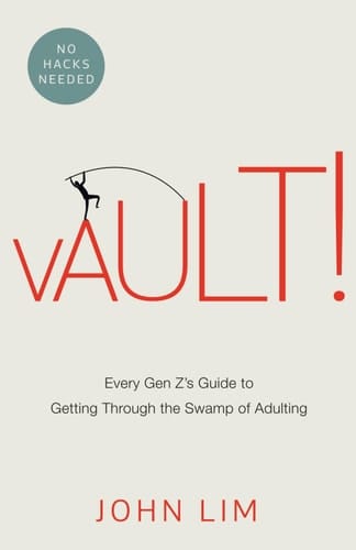 Vault! Every Gen Z's Guide to Getting Through the Swamp of Adulting