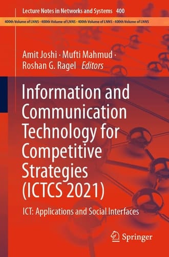 Information and Communication Technology for Competitive Strategies (ICTCS 2021) ICT: Applications and Social Interfaces