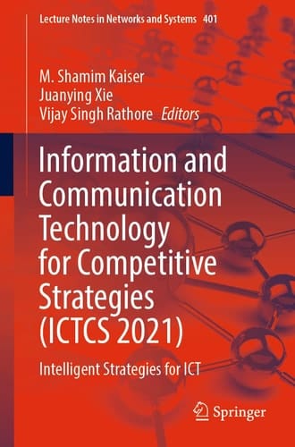Information and Communication Technology for Competitive Strategies (ICTCS 2021) Intelligent Strategies for ICT