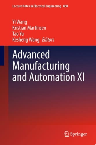 Advanced Manufacturing and Automation XI