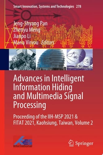 Advances in Intelligent Information Hiding and Multimedia Signal Processing Proceeding of the IIH-MSP 2021 & FITAT 2021, Kaohsiung, Taiwan, Volume 2
