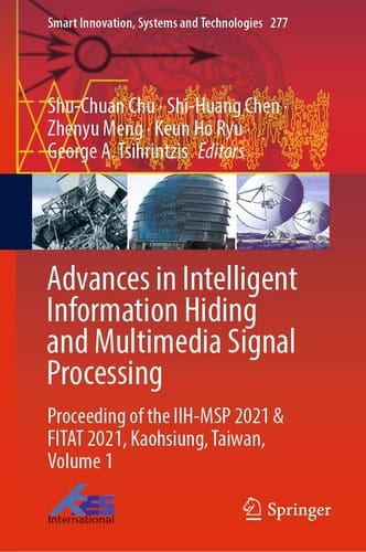 Advances in Intelligent Information Hiding and Multimedia Signal Processing Proceeding of the IIH-MSP 2021 & FITAT 2021, Kaohsiung, Taiwan, Volume 1
