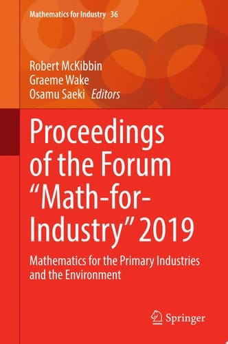 Proceedings of the Forum "Math-for-Industry" 2019