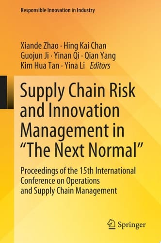Supply Chain Risk and Innovation Management in “The Next Normal”
