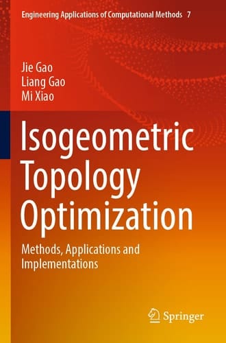 Isogeometric Topology Optimization Methods, Applications and Implementations