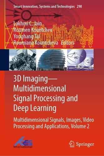 3D Imaging—Multidimensional Signal Processing and Deep Learning Multidimensional Signals, Images, Video Processing and Applications, Volume 2