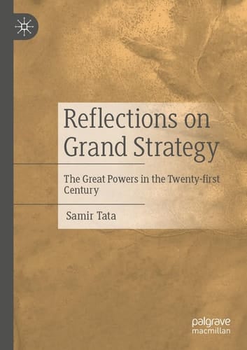 Reflections on Grand Strategy The Great Powers in the Twenty-first Century