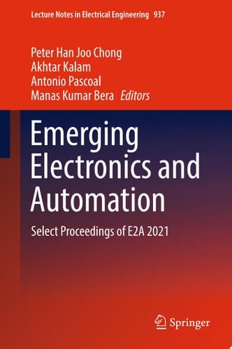 Emerging Electronics and Automation Select Proceedings of E2A 2021