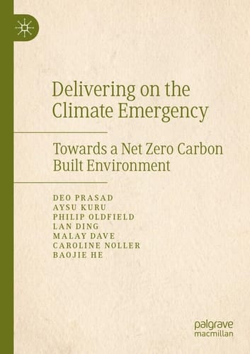 Delivering on the Climate Emergency Towards a Net Zero Carbon Built Environment