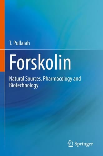 Forskolin Natural Sources, Pharmacology and Biotechnology