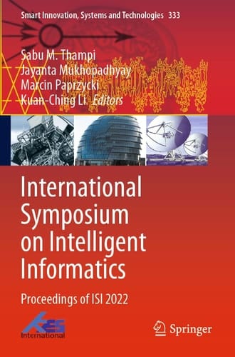 International Symposium on Intelligent Informatics Proceedings of ISI 2022