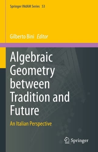 Algebraic Geometry between Tradition and Future An Italian Perspective