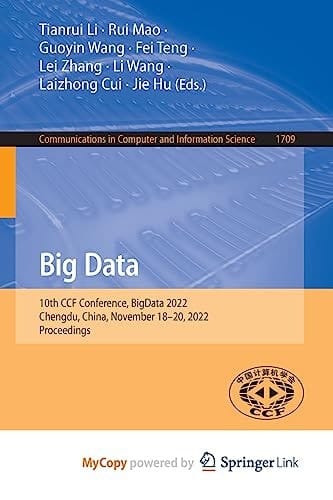 Big Data 10th CCF Conference, BigData 2022, Chengdu, China, November 18-20, 2022, Proceedings