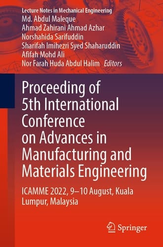 Proceeding of 5th International Conference on Advances in Manufacturing and Materials Engineering ICAMME 2022, 9—10 August, Kuala Lumpur, Malaysia