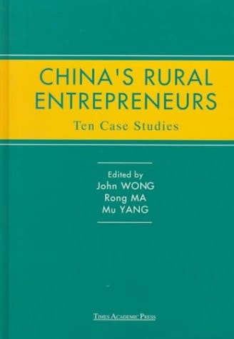 China's Rural Entrepreneurs: Ten Case Studies