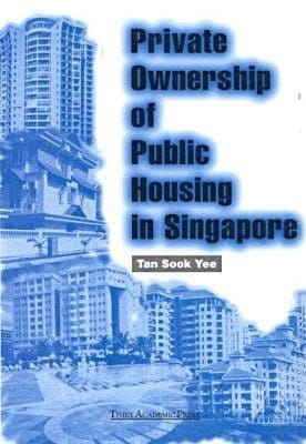 Private Ownership of Public Housing in Singapore