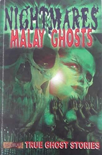 Malay Ghosts Nightmares