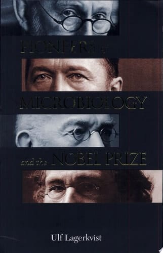 Pioneers of Microbiology and the Nobel Prize
