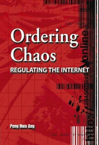 Ordering Chaos Regulating the Internet