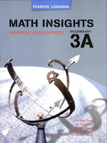Math Insights Normal (Academic) [textbook]. Secondary 3A