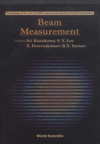 Beam Measurement - Proceedings Of The Joint Us-cern-japan-russia School On Particle Accelerators