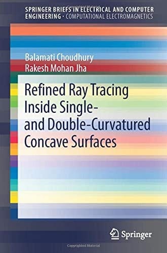 Refined Ray Tracing inside Single- and Double-Curvatured Concave Surfaces