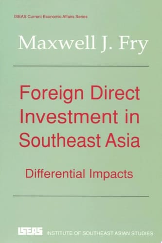 Foreign Direct Investment in Southeast Asia Differential Impacts