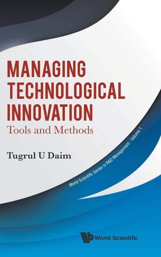 Managing Technological Innovation Tools and Methods