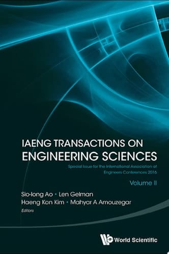 Iaeng Transactions On Engineering Sciences: Special Issue For The International Association Of Engineers Conferences 2016 (Volume Ii)