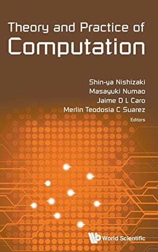 Theory and Practice of Computation Proceedings of Workshop on Computation: Theory and Practice Wctp2016