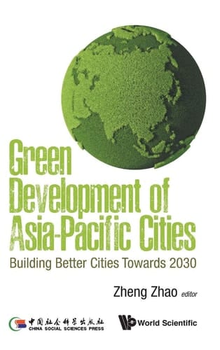 Green Development of Asia-Pacific Cities Building Better Cities Towards 2030