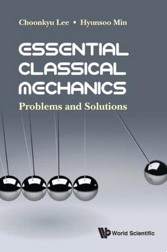 Essential Classical Mechanics Problems and Solutions
