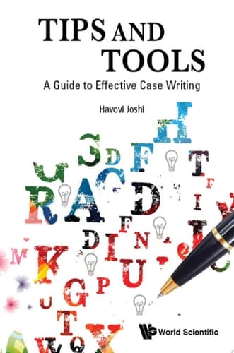 Tips and Tools: A Guide to Effective Case Writing
