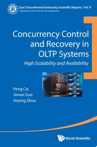 Concurrency Control and Recovery in OLTP Systems: High Scalability and Availability
